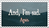 stamp_and_i_m_sad_by_tuuuuuu-d6z1lxn.png