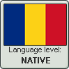 Romanian language level NATIVE by TheFlagandAnthemGuy